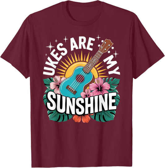 Ukes are My Sunshine Musician Music Uke Hawaiian Ukulele T-Shirt - T-Shirt | Maroon