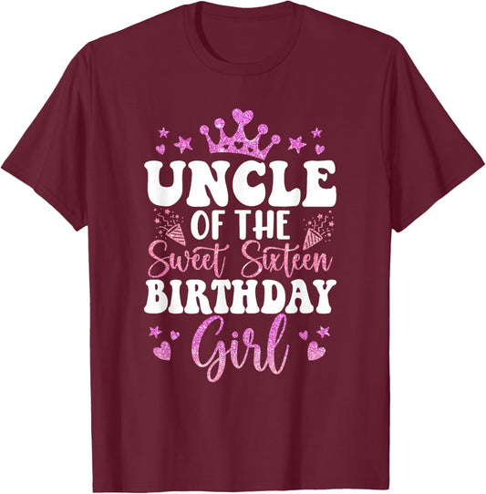 Uncle of The Sweet Sixteen Bday Girl 16th Pink Crown T-Shirt - T-Shirt | Maroon