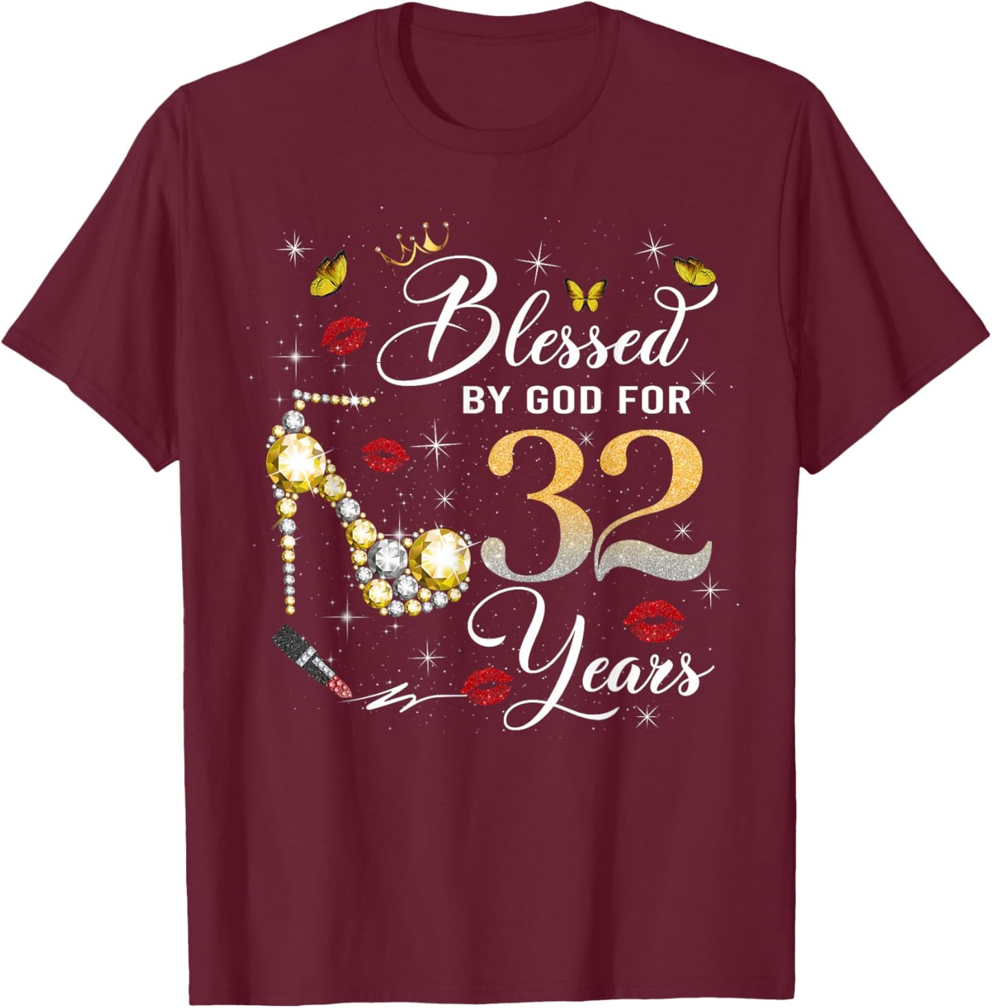 Blessed by God for 32 Years Old Women 32nd Birthday Queen T-Shirt - T-Shirt | Maroon