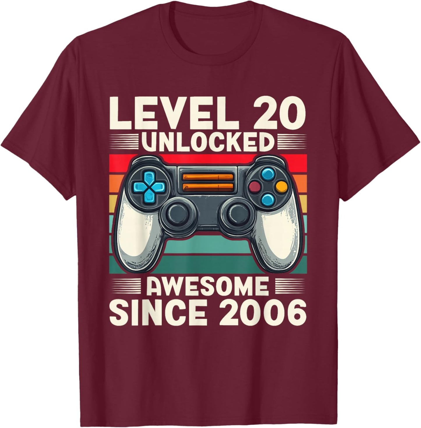 Level 20 Unlocked Awesome Since 2006 20th Birthday Gaming T-Shirt - T-Shirt | Maroon