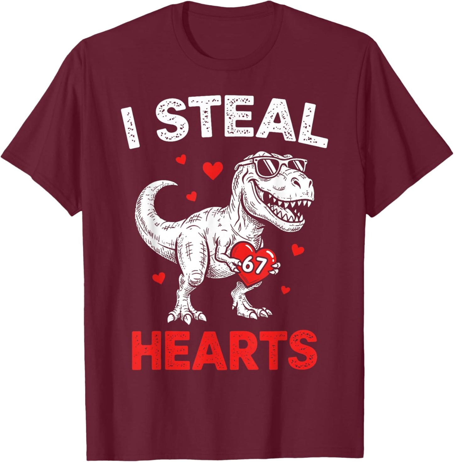 I Steal Hearts 67 Valentine’s Day Six Seven Meme T-Rex Boys T-Shirt - T-Shirt | Maroon