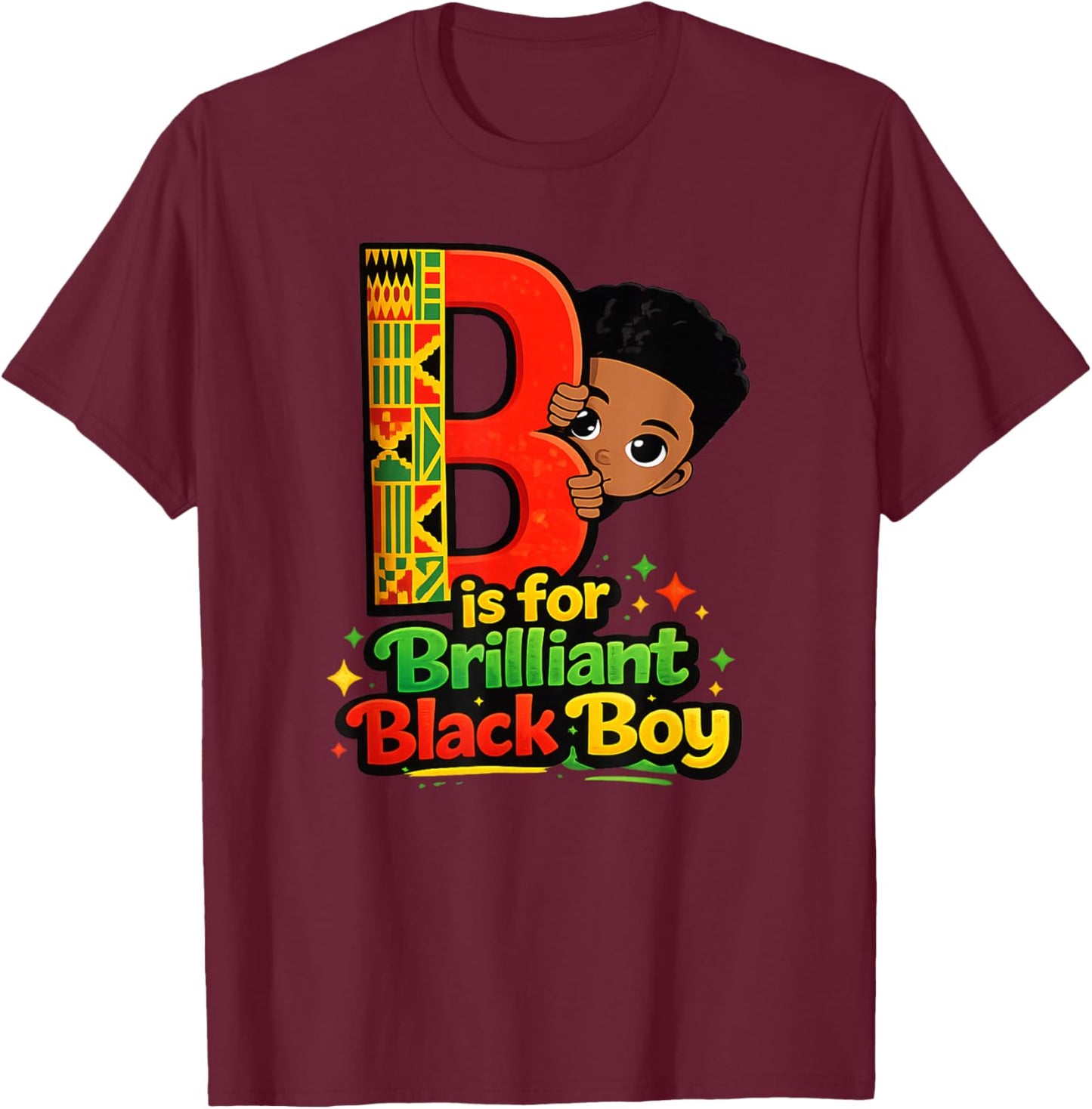 B is for Brilliant Black Boy Kid Black History Month Toddler T-Shirt - T-Shirt | Maroon