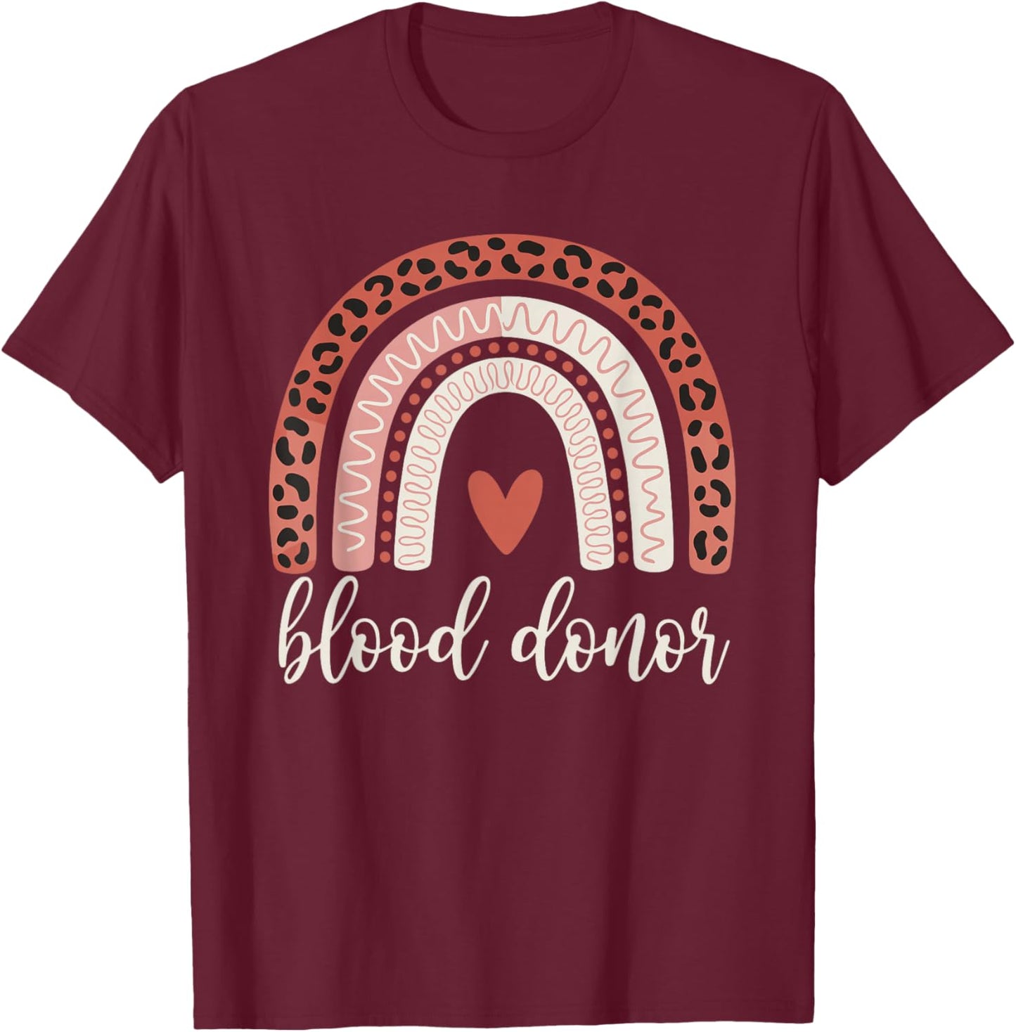 Leopard Rainbow Blood Donation Donor Support Awareness T-Shirt - T-Shirt | Maroon