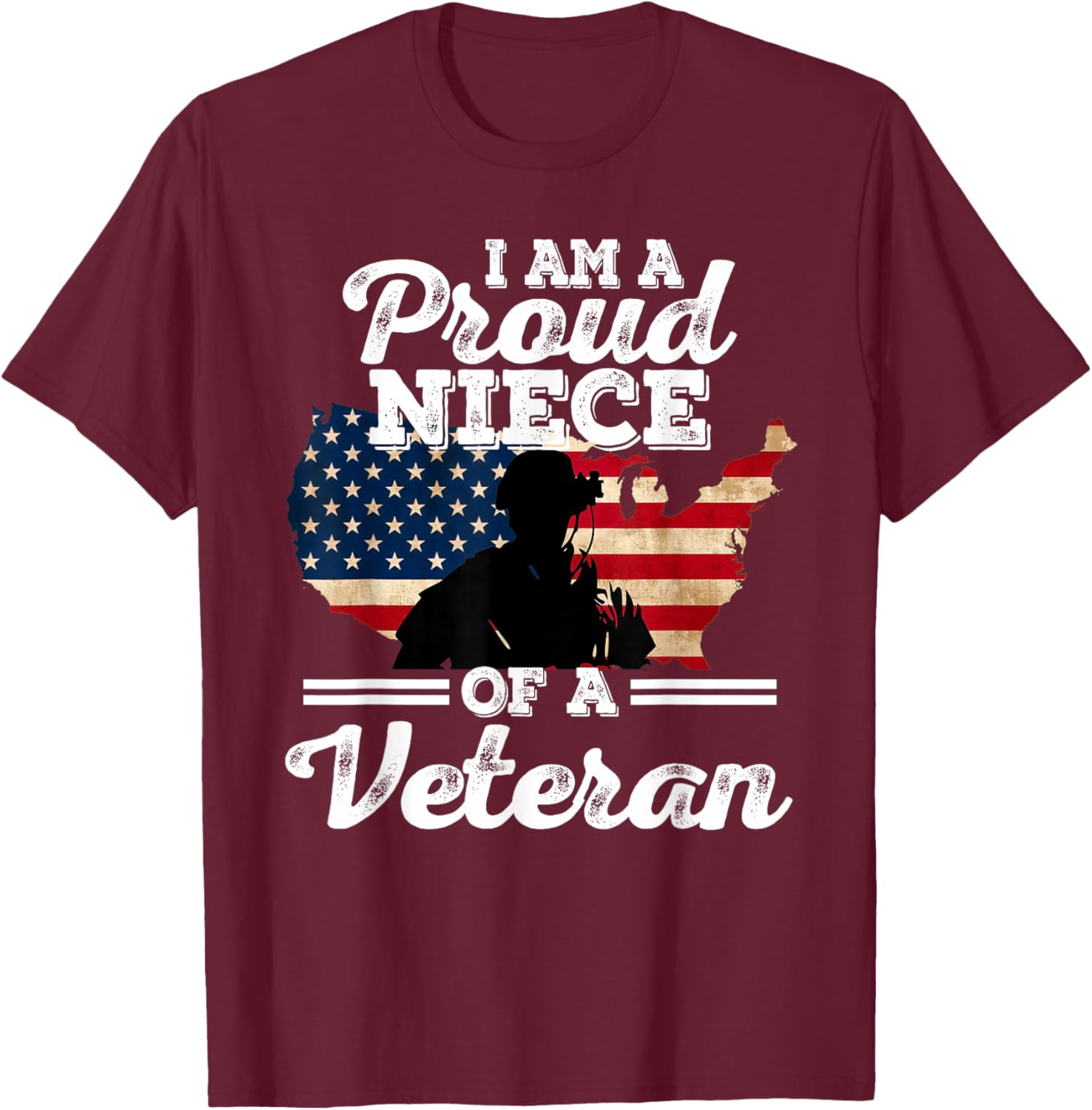 Proud Niece of a Veteran Patriotic Veterans Day T-Shirt - T-Shirt | Maroon