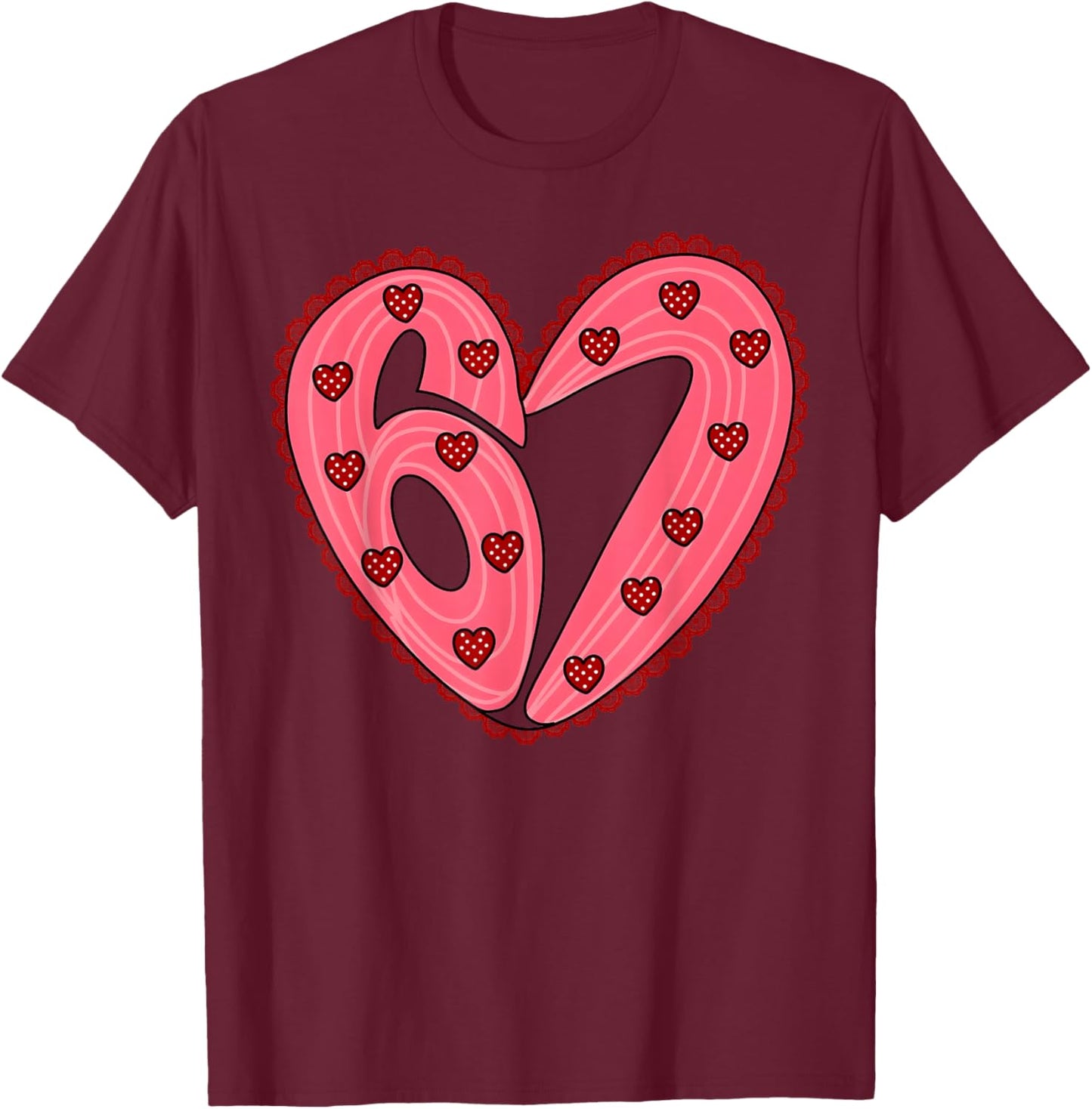 Funny Valentine Six Seven 6 7 Heart Meme Men Women Kid T-Shirt - T-Shirt | Maroon