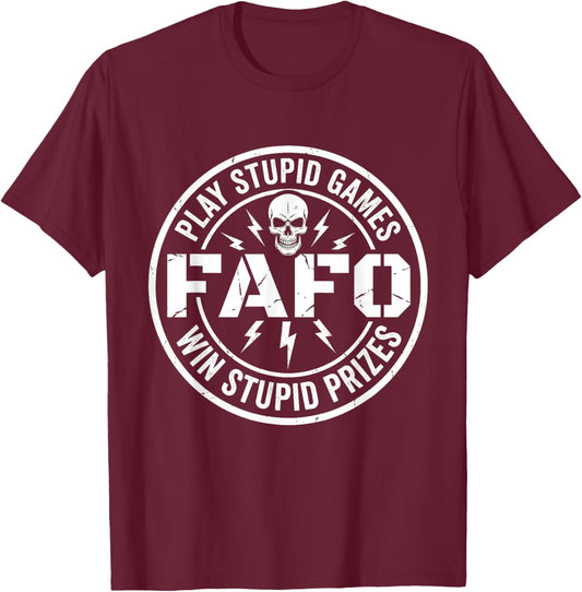Play Stupid Games Win Stupid Prizes Funny Skeleton T-Shirt - T-Shirt | Maroon
