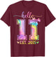 Hello Eleven EST 2015 11th Birthday Coquette 11 Year Girl T-Shirt - T-Shirt | Maroon