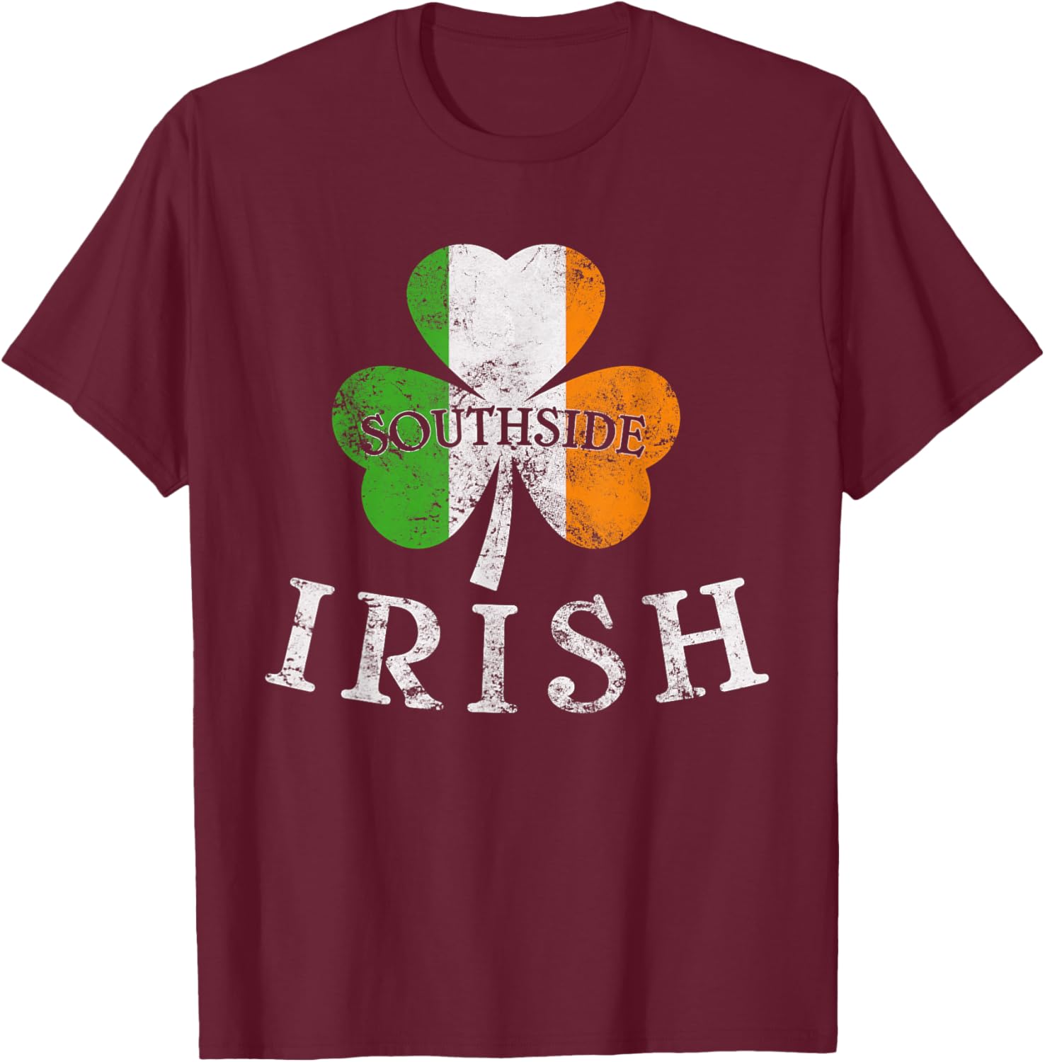Southside Irish Ireland Flag Shamrock St. Patrick’s Day T-Shirt - T-Shirt | Maroon