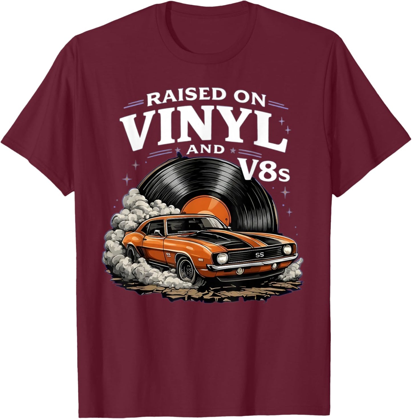Raised on Vinyl and V8s Classic Car Lover Muscle Car T-Shirt - T-Shirt | Maroon