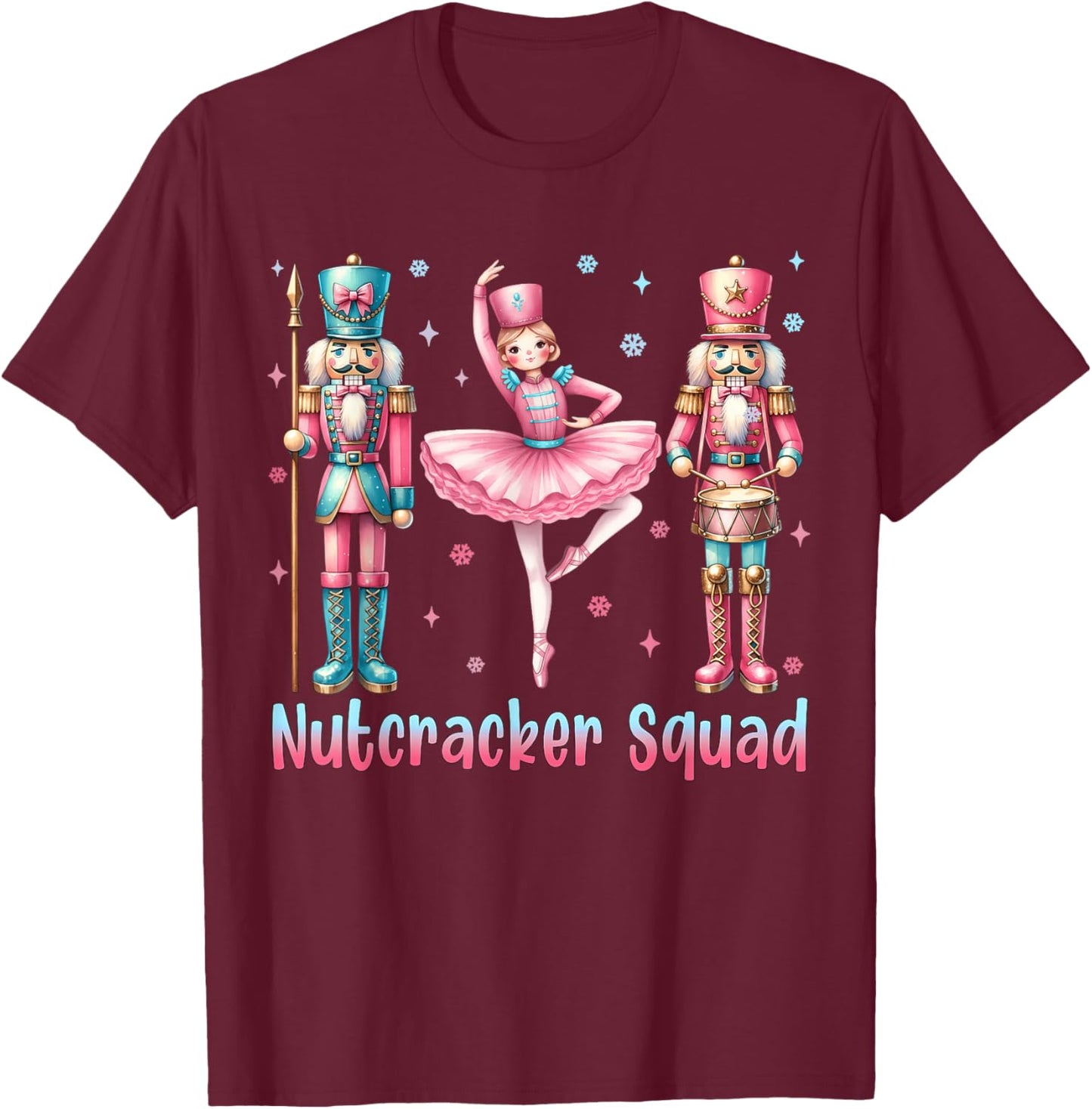 Nutcracker Squad Ballet Dance Merry Christmas Women Kid Girl T-Shirt - T-Shirt | Maroon