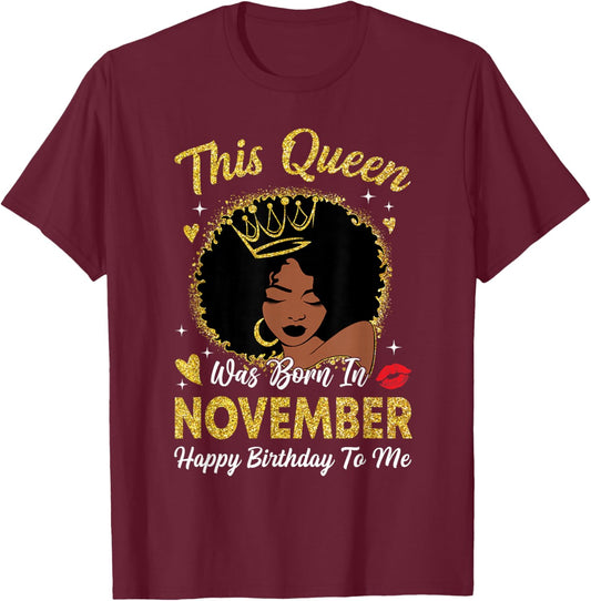 This Queen was Born in November Birthday Afro Woman Girl T-Shirt - T-Shirt | Maroon