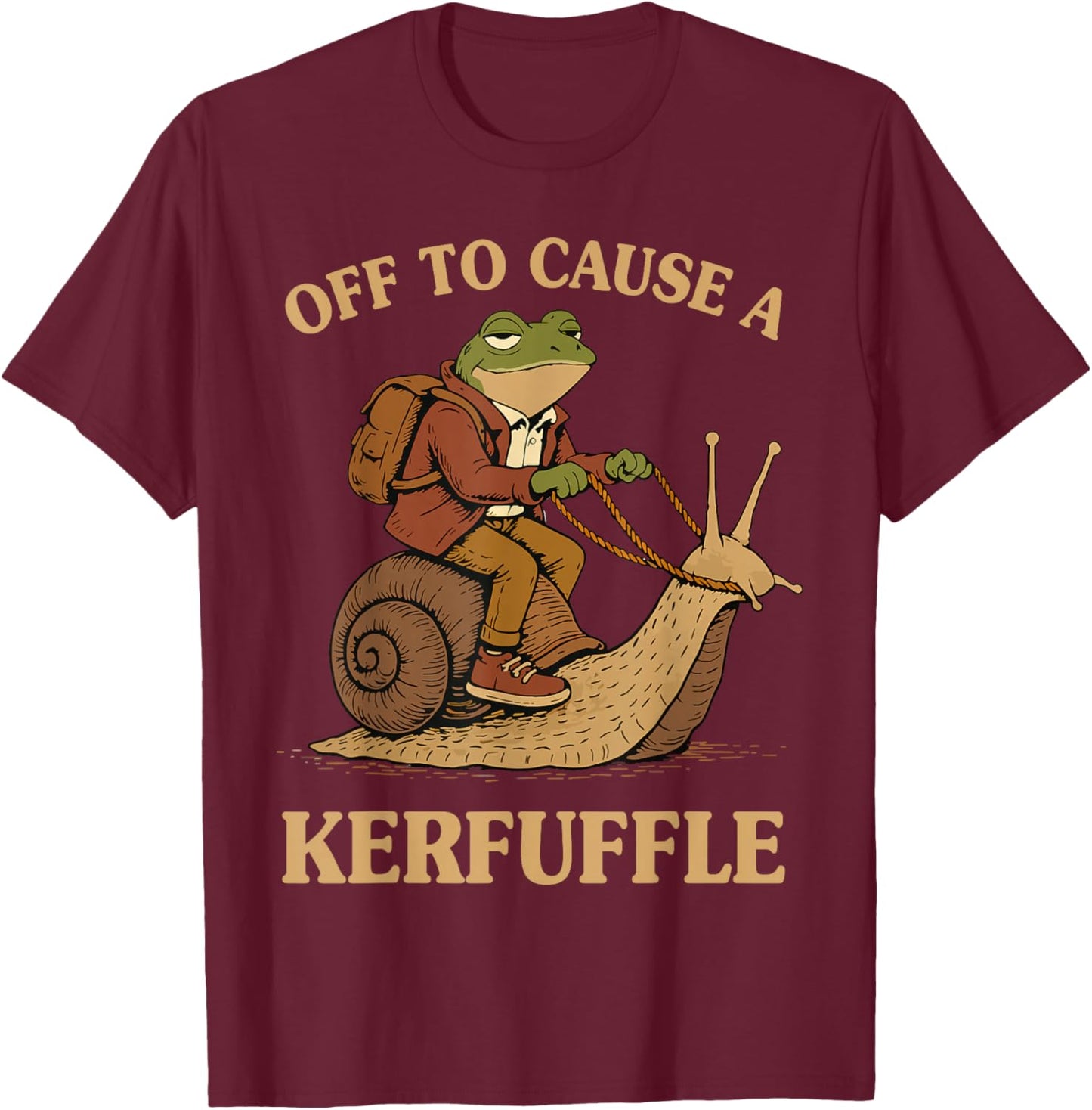 Off to Cause A Kerfuffle Frog Funny Weirdcore Sayings Unique T-Shirt - T-Shirt | Maroon