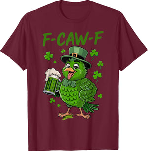 F-Caw-F St Patrick Funny Rooster Fcawf Meme Joke Chicken T-Shirt - T-Shirt | Maroon