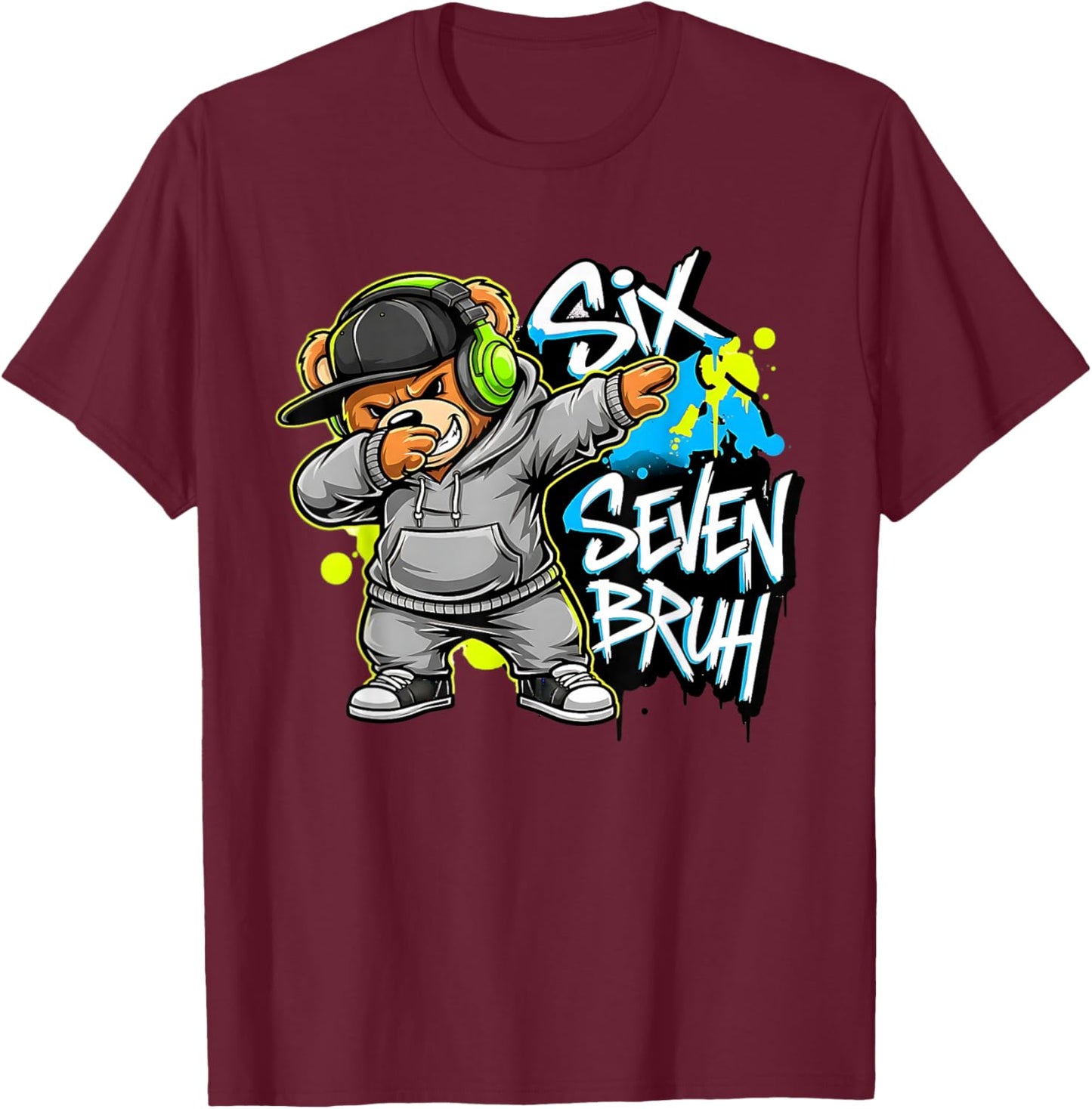 67 Funny Kids Meme Gen Alpha 6 7 Slang Six Seven Bruh T-Shirt - T-Shirt | Maroon