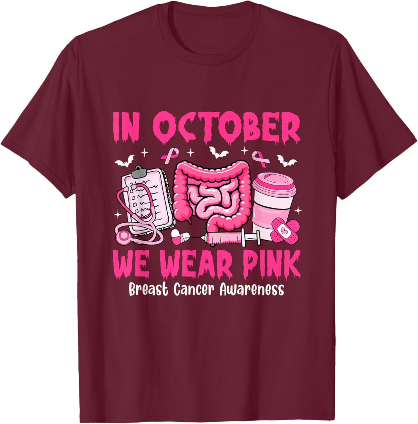 in October We Wear Pink Gastro Nurse Breast Cancer T-Shirt - T-Shirt | Maroon