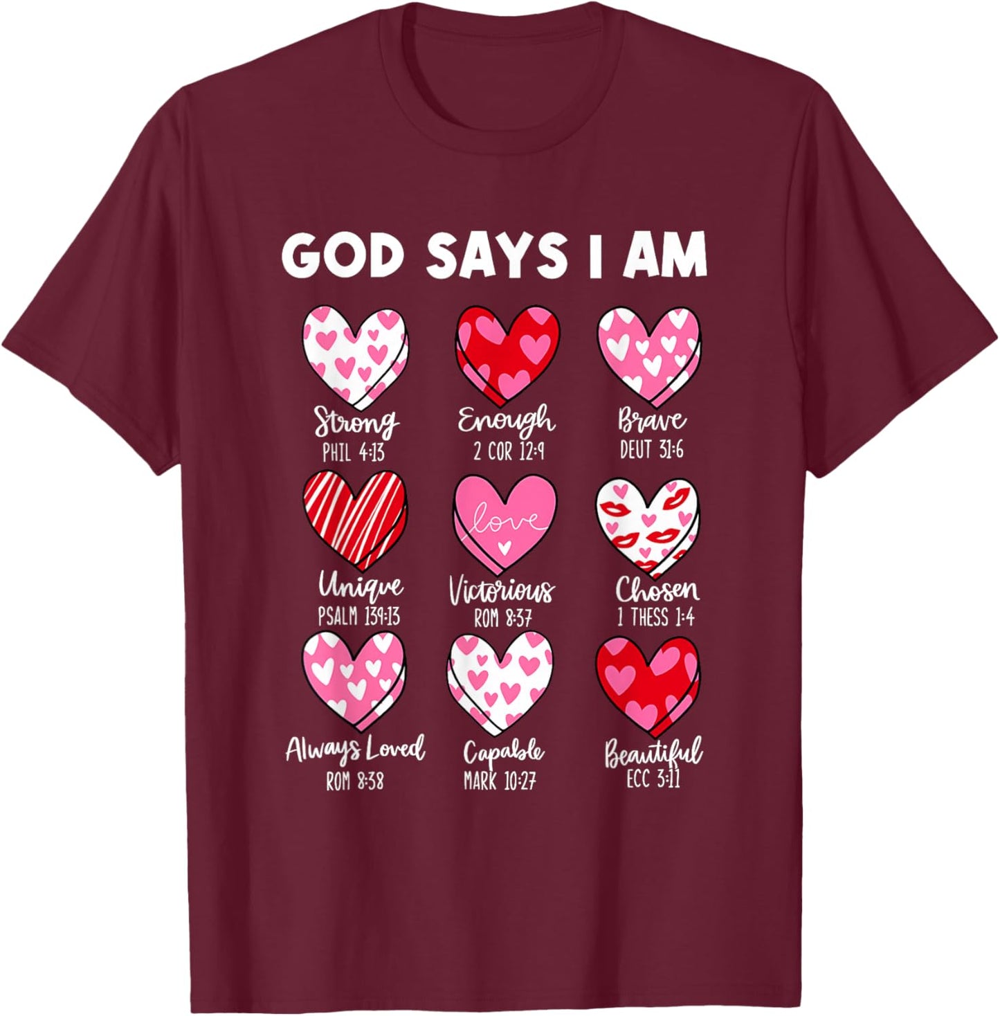 Christian Valentine Coquette God Says I Am Hearts T-Shirt - T-Shirt | Maroon