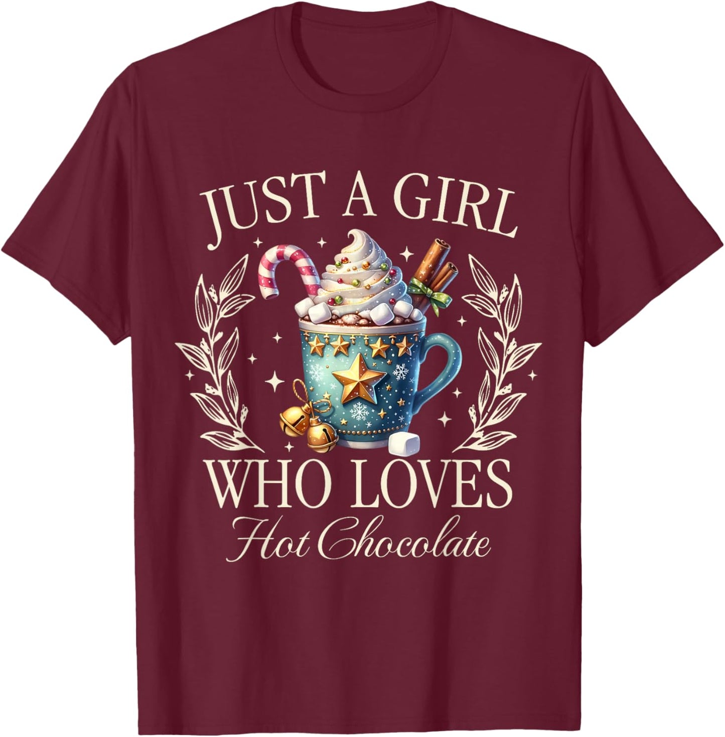 Just A Girl Who Loves Hot Chocolate Christmas Vintage Cocoa T-Shirt - T-Shirt | Maroon