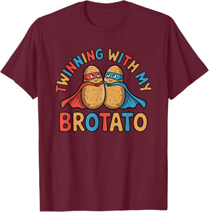 Twinning with My Brotato Funny Matching Friends Design T-Shirt - T-Shirt | Maroon