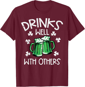 St Patricks Day Mug Drinks Well with Others Saint Paddys Men T-Shirt - T-Shirt | Maroon