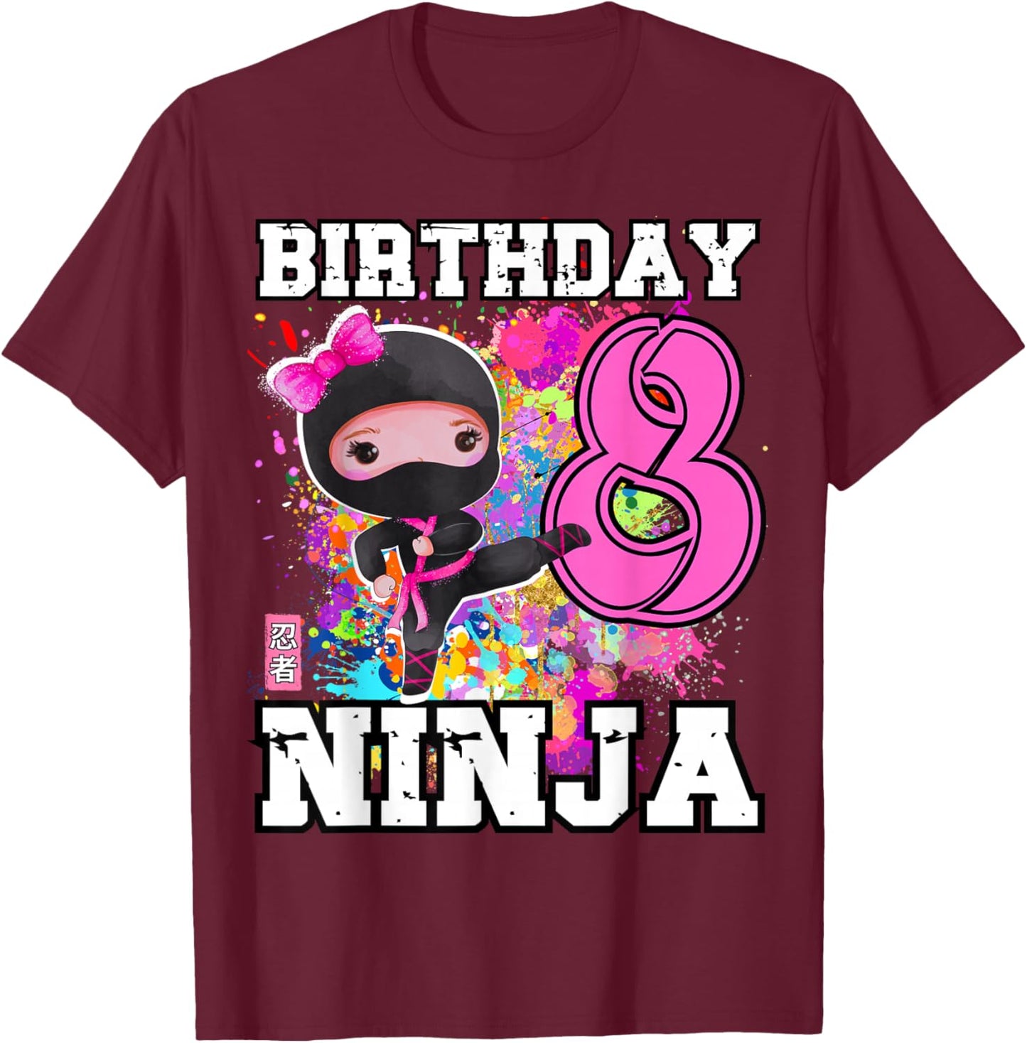 Birthday Ninja 8 Year Old Girl T-Shirt - T-Shirt | Maroon