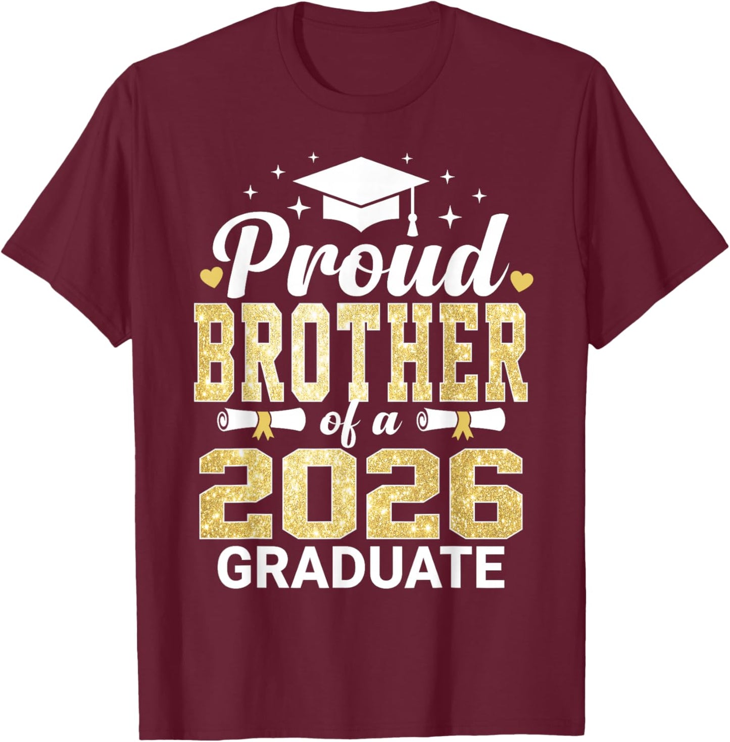 Proud Brother of A 2026 Graduate Class of Graduation T-Shirt - T-Shirt | Maroon