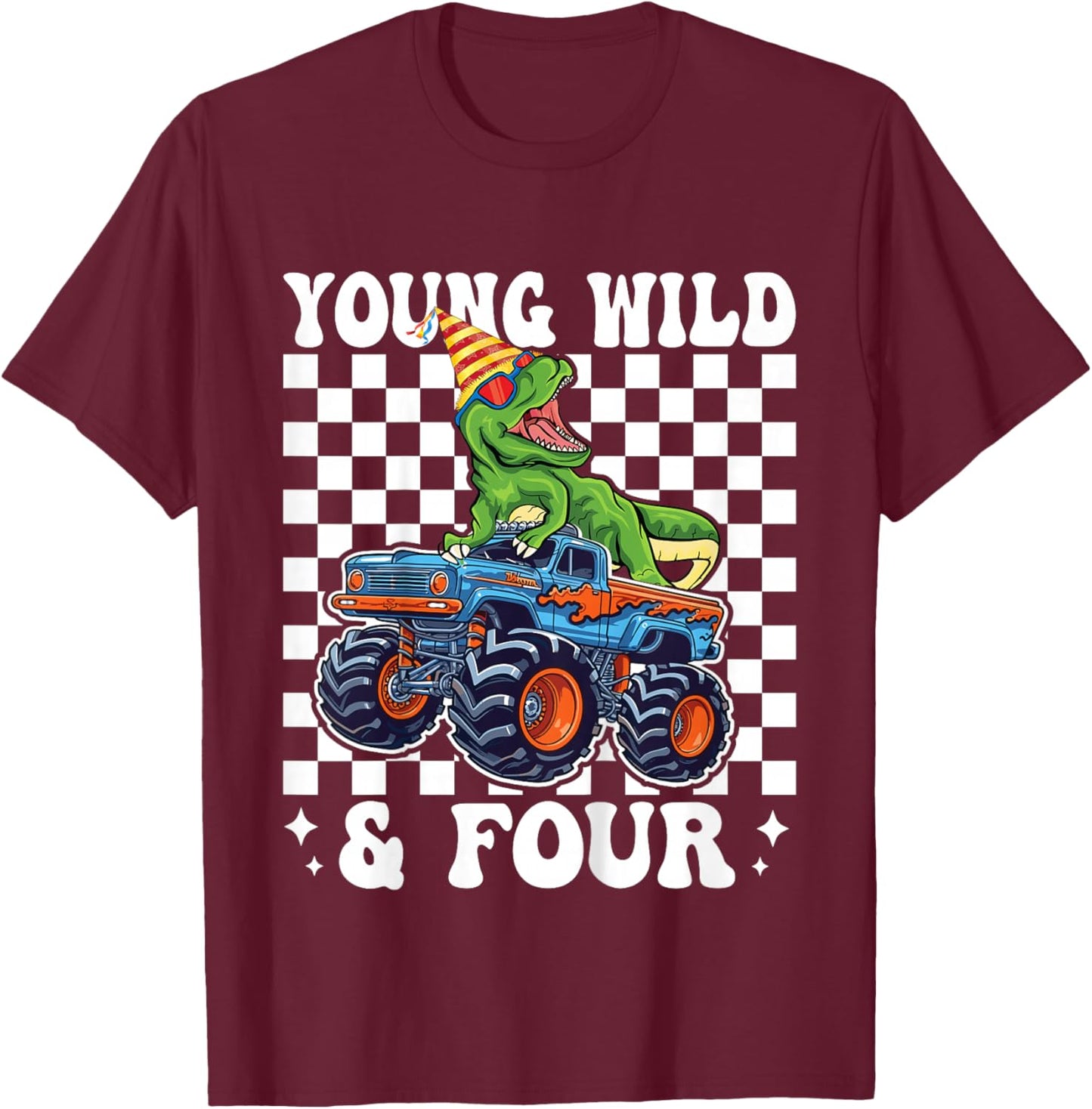 4th Birthday Monster Truck Young Wild and Four 4 Year Old T-Shirt - T-Shirt | Maroon