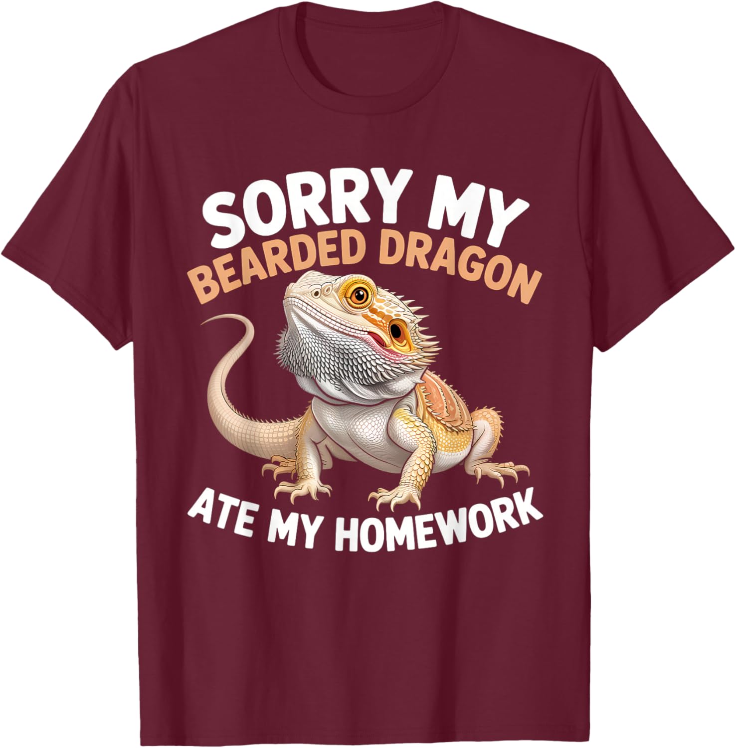 Bearded Dragon Ate My Homework Funny Quote T-Shirt - T-Shirt | Maroon