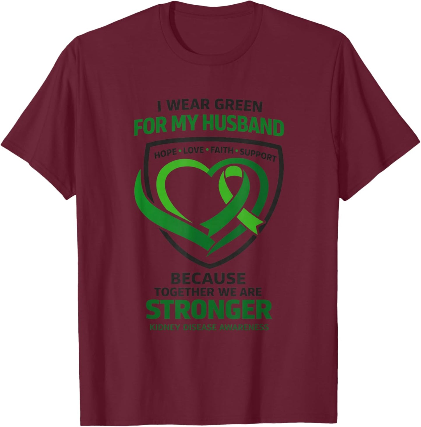 Stronger Togethers Kidney Disease | Kidney Awareness T-Shirt - T-Shirt | Maroon