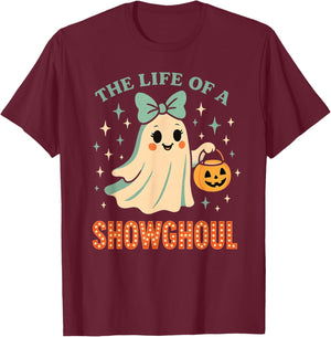 The Life of A Showghoul Ghost Retro Halloween Spooky Girls T-Shirt - T-Shirt | Maroon