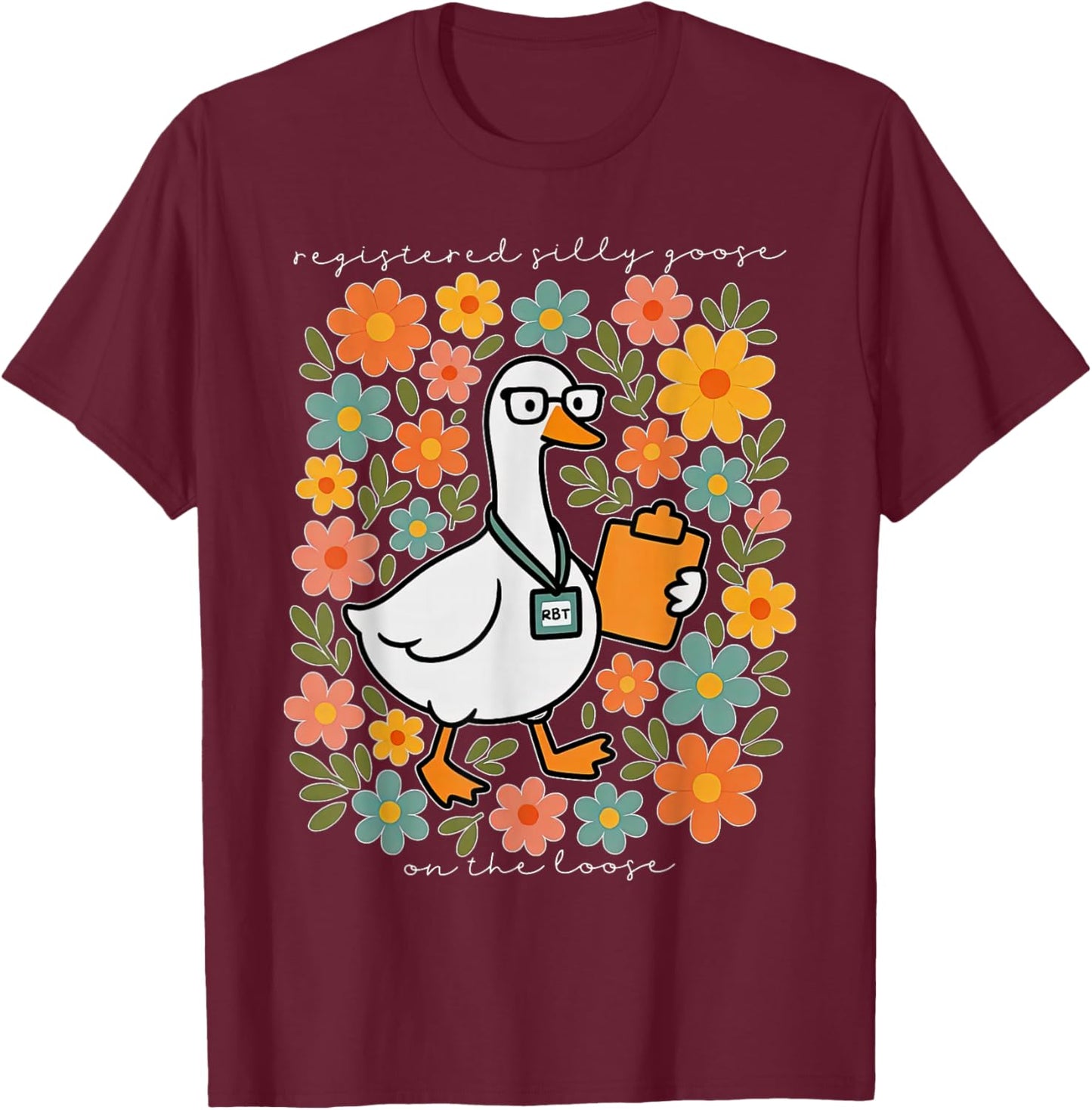 Floral Registered Silly Goose Behavior Technician ABA RBT T-Shirt - T-Shirt | Maroon