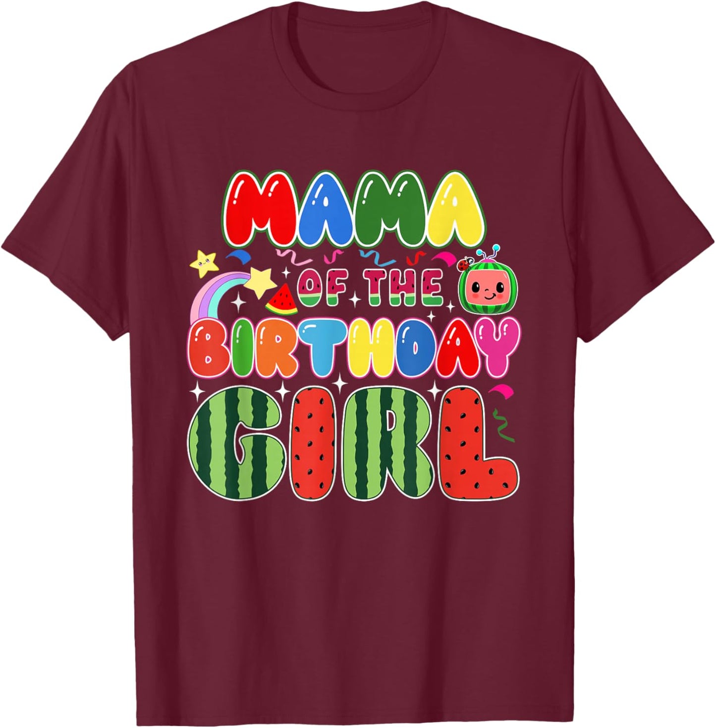 Mama of The Birthday Girl Melon Family Matching Funny T-Shirt - T-Shirt | Maroon