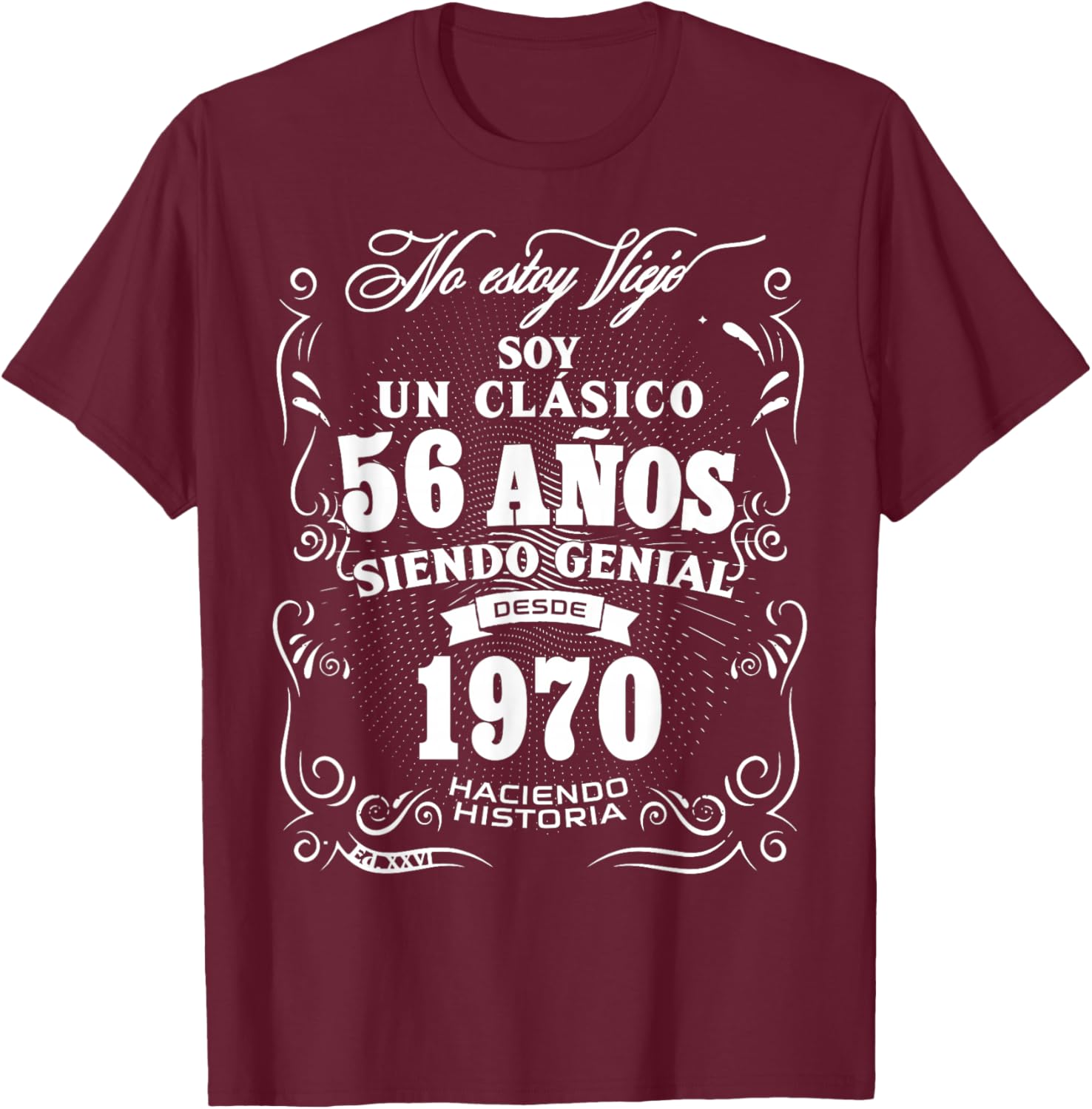 Vintage 56th Birthday Men Funny 1970 56 Birthday Spanish T-Shirt - T-Shirt | Maroon