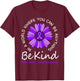 Be Kind Pancreatic Cancer Awareness Sunflower Ribbon Purple T-Shirt - T-Shirt | Maroon