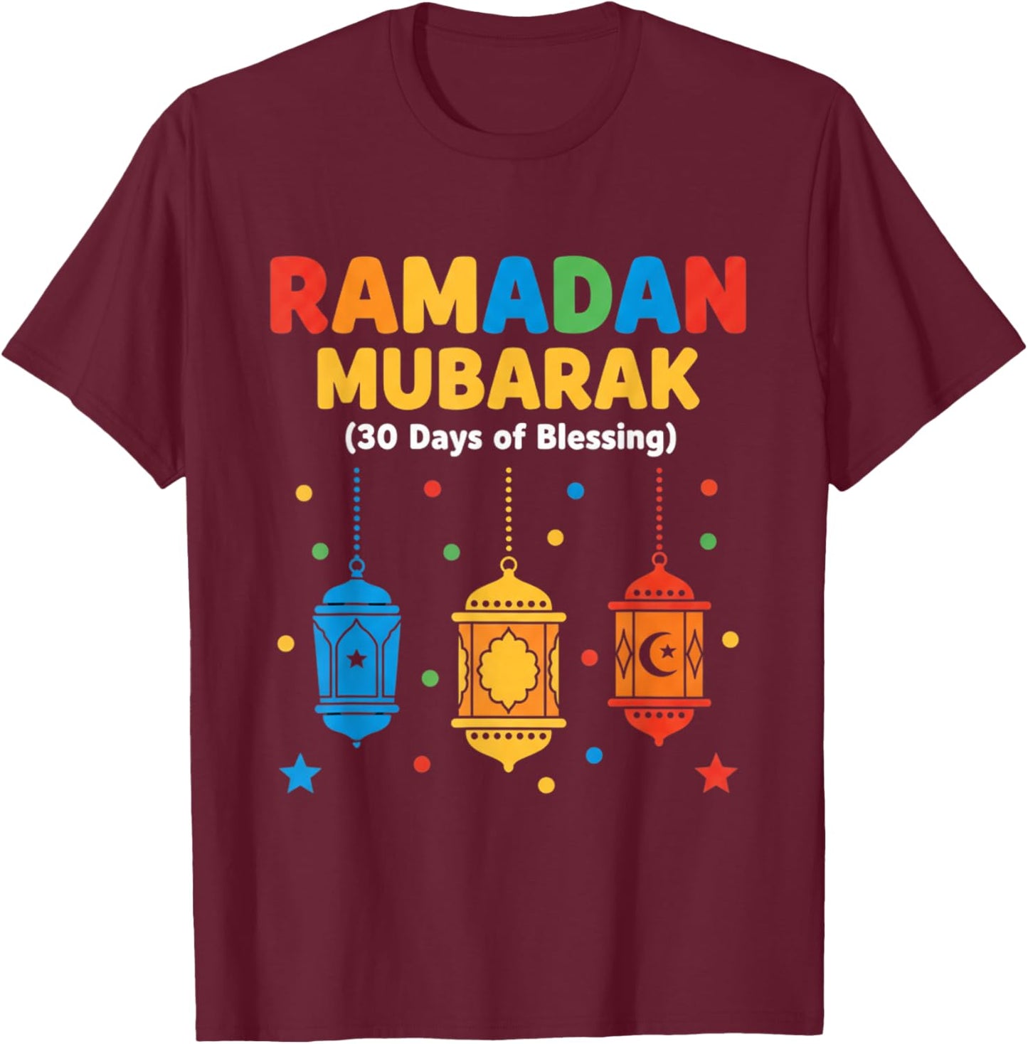 Ramadan Mubarak 30 Days of Blessing Lanterns Design T-Shirt - T-Shirt | Maroon