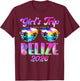 Girl’s Trip Belize 2026 Summer Beach Weekend Vacation Women T-Shirt - T-Shirt | Maroon