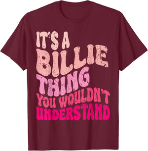 It's A Billie Thing You Wouldn't Understand Girls Kids T-Shirt - T-Shirt | Maroon