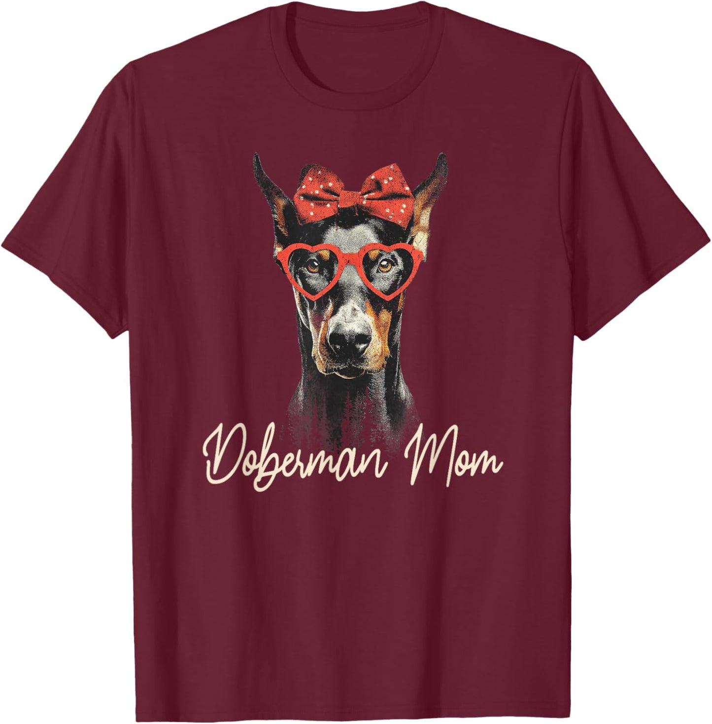 Women's Doberman Dog Vintage Mothers Day for Mom Sister T-Shirt - T-Shirt | Maroon