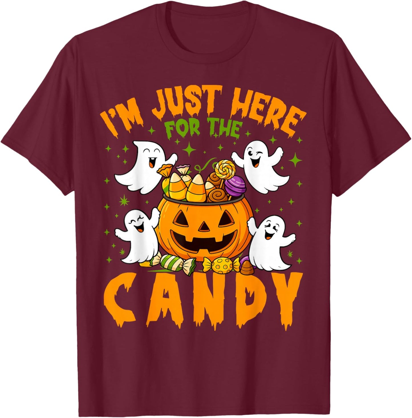 I'm Just Here for The Candy Funny Ghost Halloween Boys Girls T-Shirt - T-Shirt | Maroon