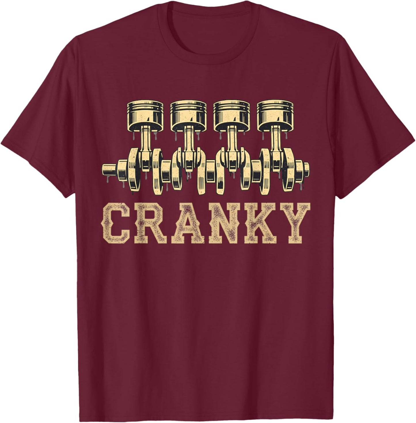 Cranky Car Engine Crankshaft Auto Car Garage Mechanical T-Shirt - T-Shirt | Maroon