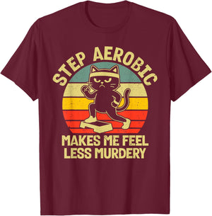 Step Aerobic Workout Step Class T-Shirt - T-Shirt | Maroon