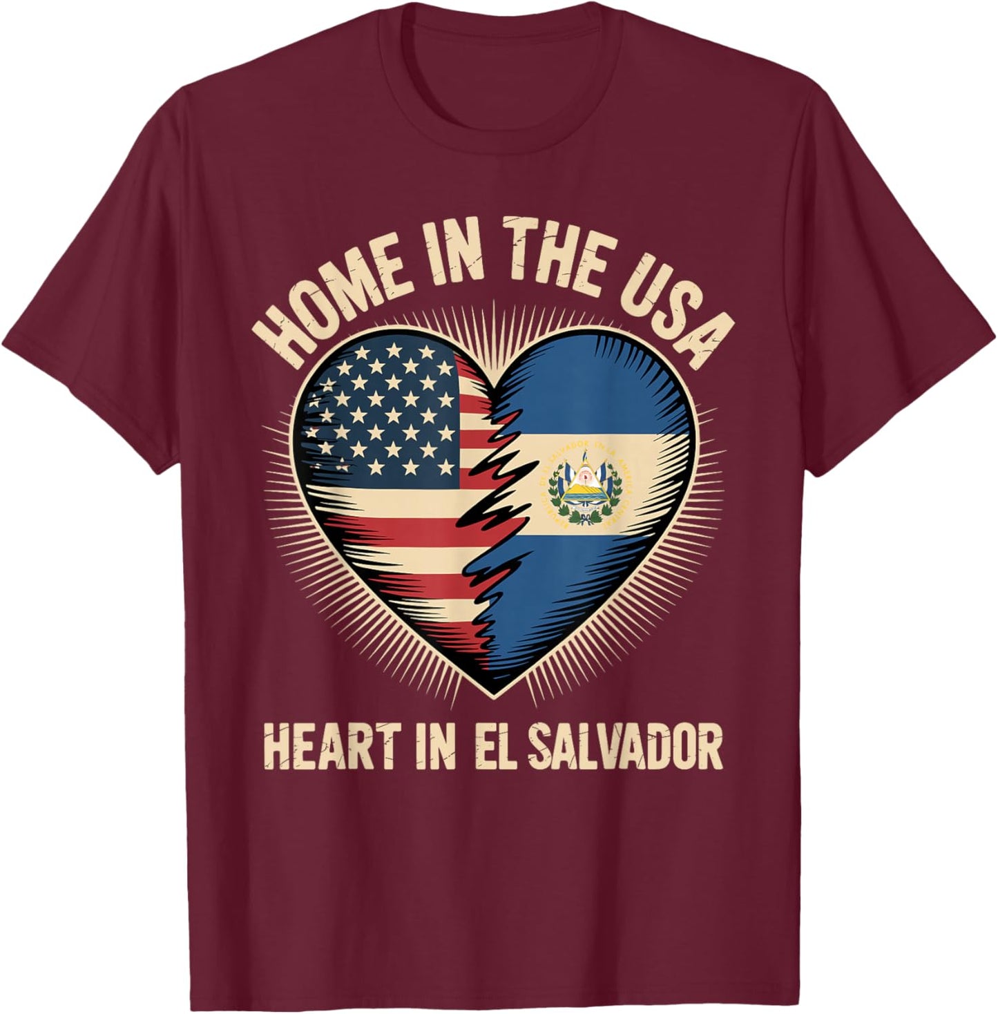 Home in The USA Heart in El Salvador American Salvadoran T-Shirt - T-Shirt | Maroon