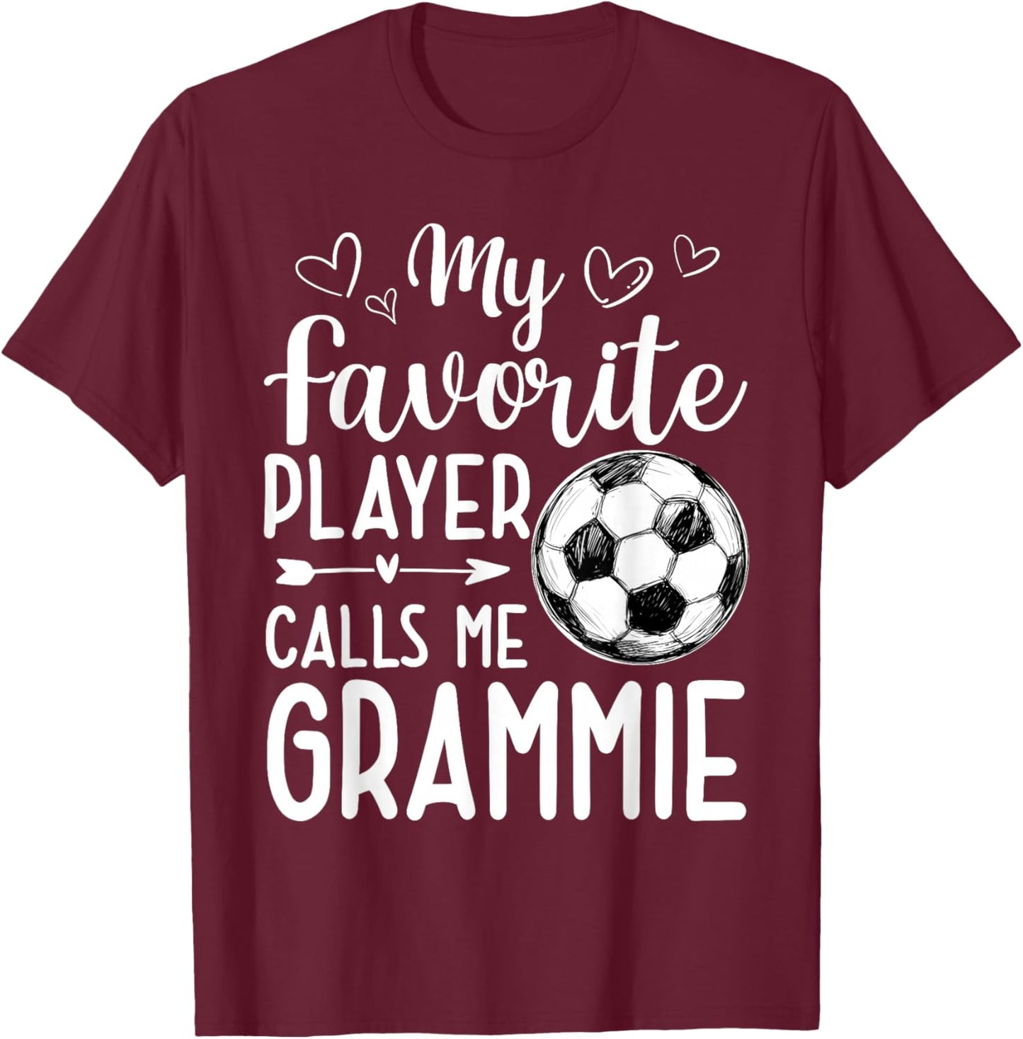 My Favorite Player Calls Me Grammie Soccer Player T-Shirt - T-Shirt | Maroon