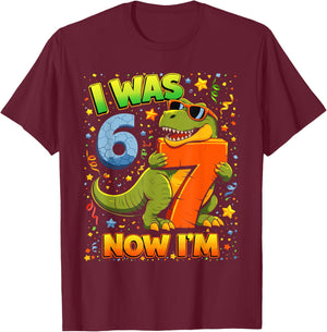 I was 6 Now Im 7 Dinosaur 6 7 Birthday Boys 7th Birthday T-Shirt - T-Shirt | Maroon
