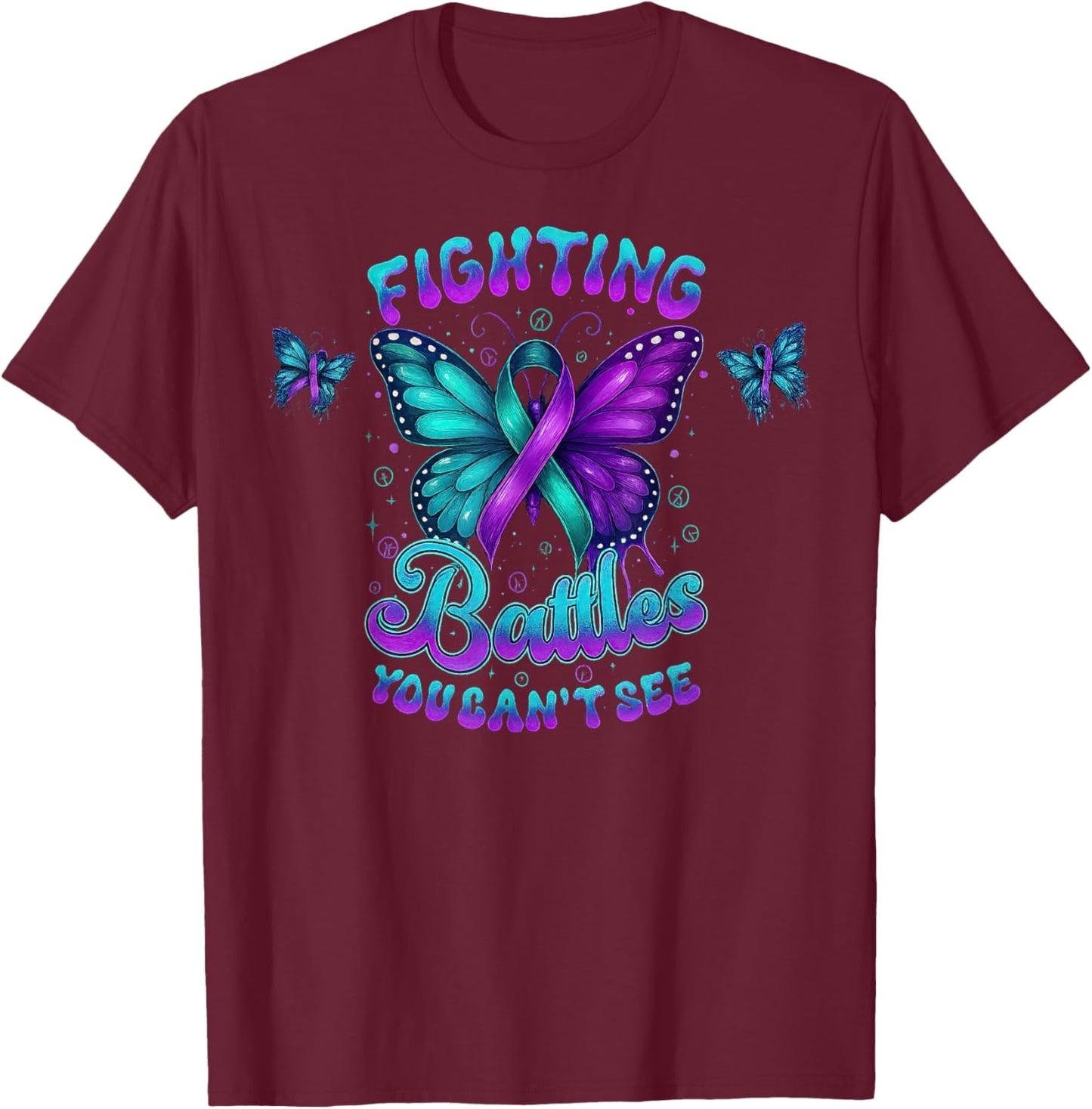 Fighting Battles You Can't See Awareness Butterfly Ribbon T-Shirt - T-Shirt | Maroon