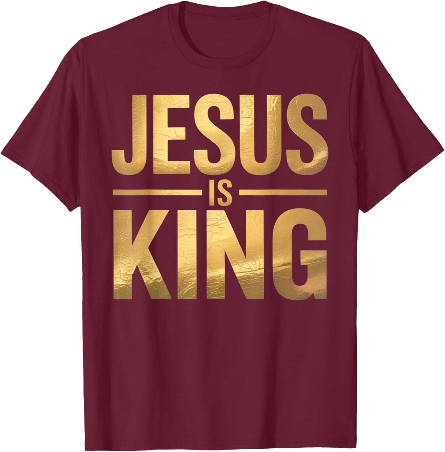 Jesus is King Christian Men T-Shirt - T-Shirt | Maroon