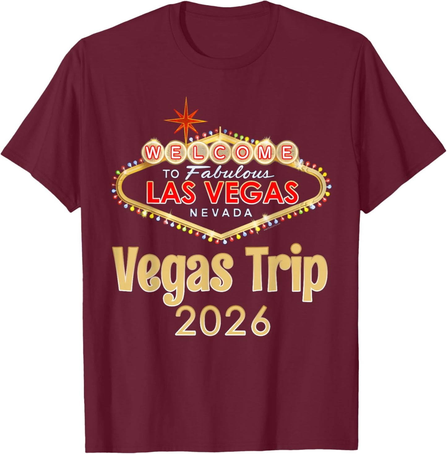 Welcome to Fabulous Las Vegas Nevada Retro Vegas Trip 2026 T-Shirt - T-Shirt | Maroon