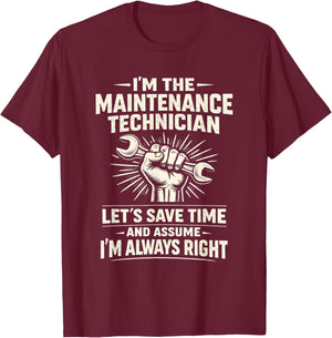 Im The Maintenance Technician Funny Work Quote Classic T-Shirt - T-Shirt | Maroon