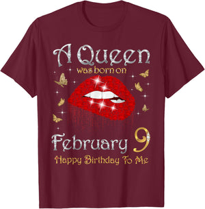A Queen was Born on February 9, 9th February Queen Cute T-Shirt - T-Shirt | Maroon