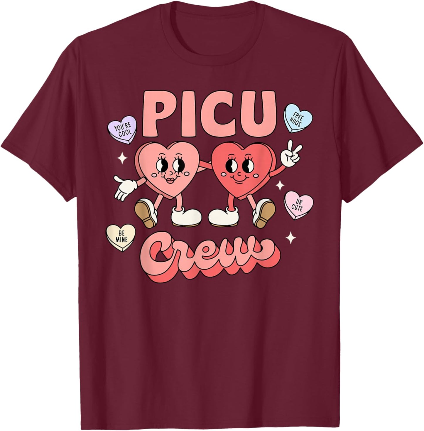 PICU Crew Candy Heart Valentine Pediatric ICU Nurse RN Women T-Shirt - T-Shirt | Maroon