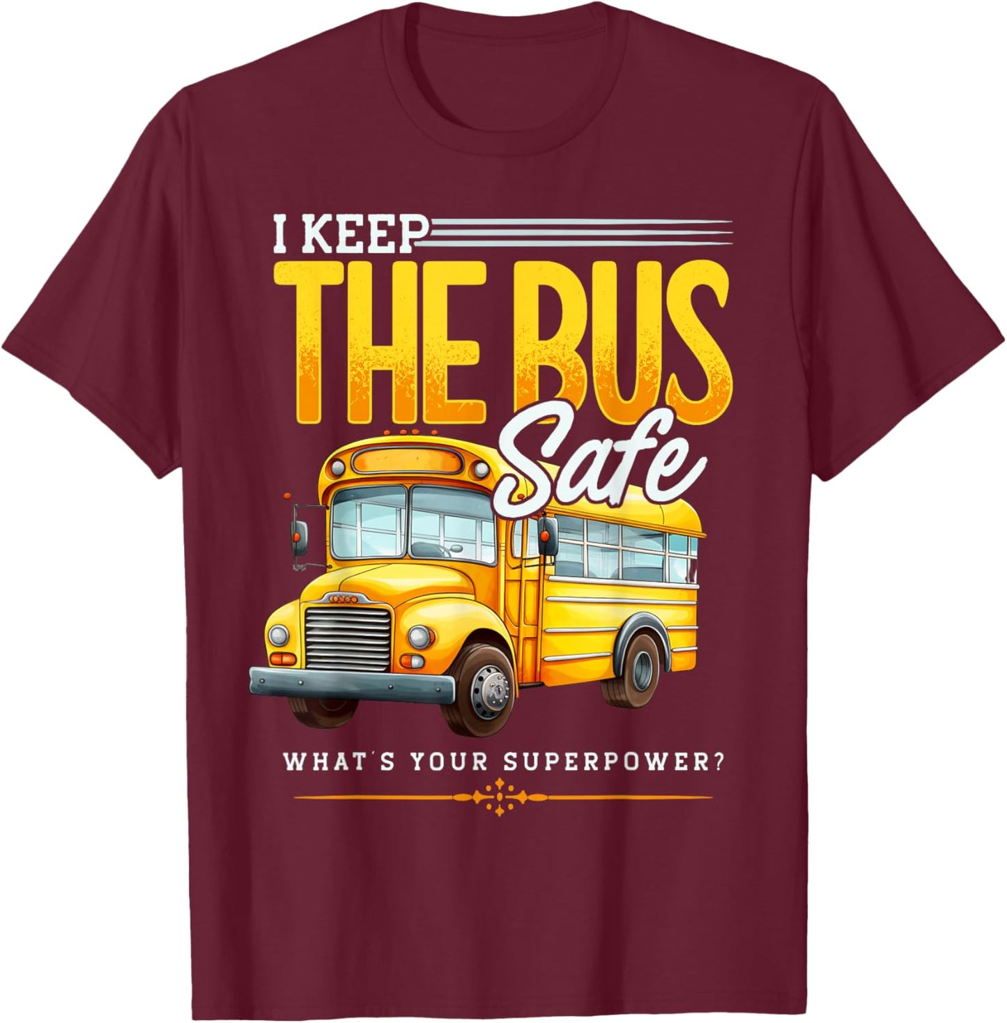 Bus Aide Saying, Bus Attendant, Funny School Bus Monitor T-Shirt - T-Shirt | Maroon